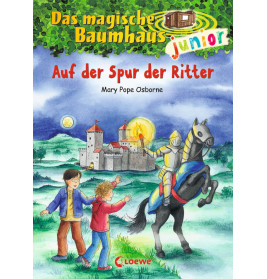 Loewe Osborne, Das magische Baumhaus Junior Bd. 02 Auf der Spur d. Ritter