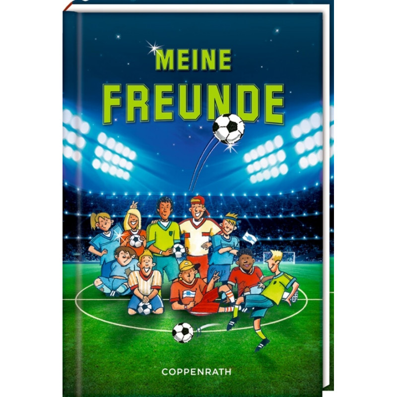 Freundebuch: Meine Freunde - Fußballfreunde Freundebuch: Meine Freunde - Fußballfreunde