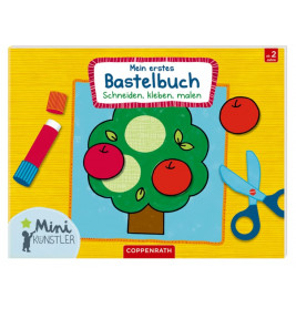 Mini-Künstler: Mein erstes Bastelbuch - Schneiden, kleben...