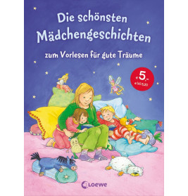 Loewe Mädchengeschichten zum Vorlesen für gute Träume