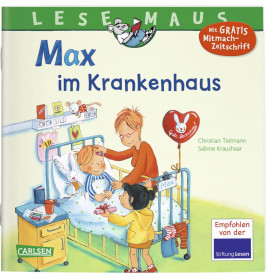 Lesemaus 64: Max im Krankenhaus