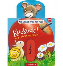 Schieb mal, hör mal! Kuckuck