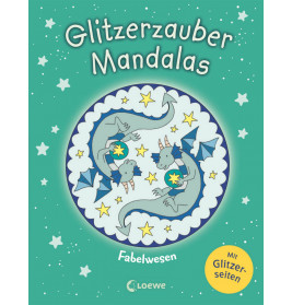 Glitzerzauber-Mandalas - Fabelwesen