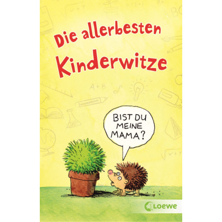 Die allerbesten Kinderwitze