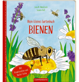 Mein kleines Gartenbuch: Bienen