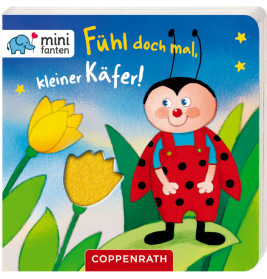 minifanten 16: Fühl doch mal, kleiner Käfer!