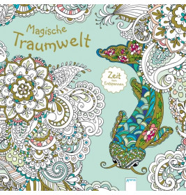 van den Berg, Masja: Zeit zum Entspannen  Magische Traumwelt