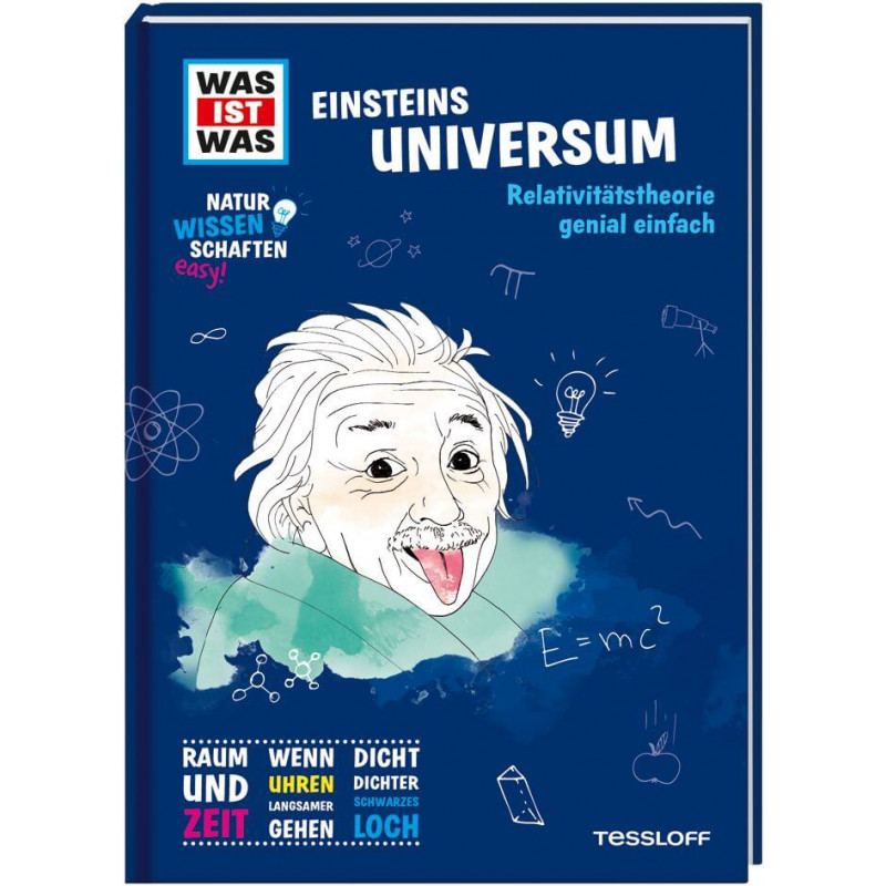 WAS IST WAS Naturwissenschaften easy! Physik. Einsteins Universum.