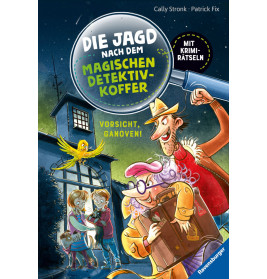 Die Jagd nach dem magischen Detektivkoffer, Vorsicht Ganoven, Bd. 2