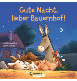 Esel, Ziege, Schwein und Hund schlafen gemeinsam auf Heu unter dem Nachthimmel. Text: Gute Nacht, lieber Bauernhof!.