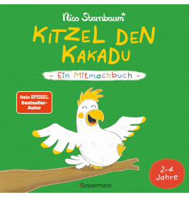 Kitzel den Kakadu - Ein Mitmachbuch