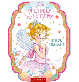 Prinz. Lillifee: Die Ballerina und ihre Freunde(Ausmalbuch)