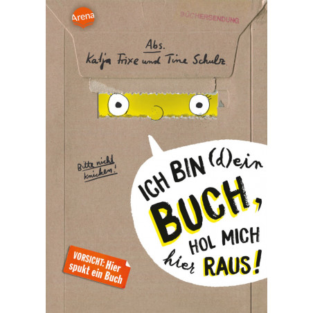 Frixe, Katja/Schulz, Tine: Ich bin (d)ein Buch, hol mich hier raus! Vorsicht: Hier spukt ein Buch