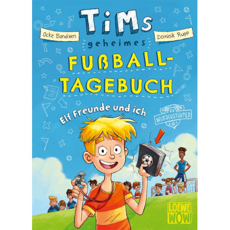 Tims geheimes Fußball-Tagebuch 1, Elf Freunde