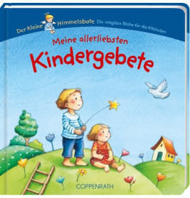 Meine allerliebsten Kindergebete  Der kleine Himmelsbote
