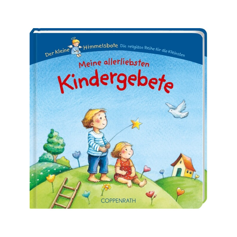 Meine allerliebsten Kindergebete  Der kleine Himmelsbote