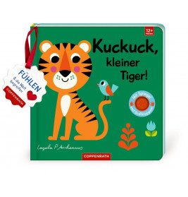 Mein Filz-Fühlbuch: Kuckuck, kl. Tiger! (Fühlen&begreifen)