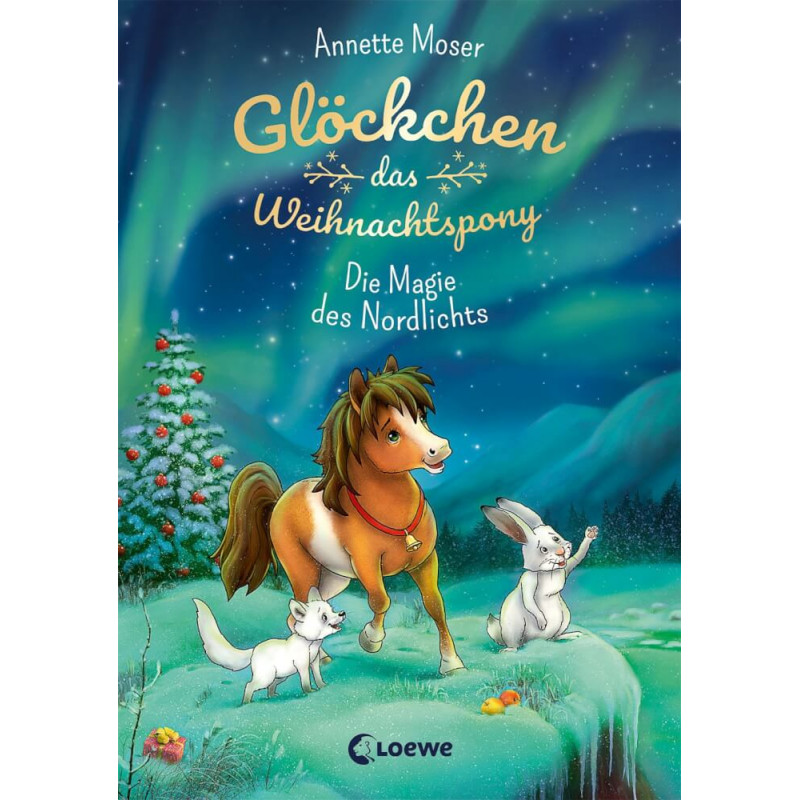 Glöckchen, das Weihnachtspony (Band 3) - Die Magie des Nordlichts
