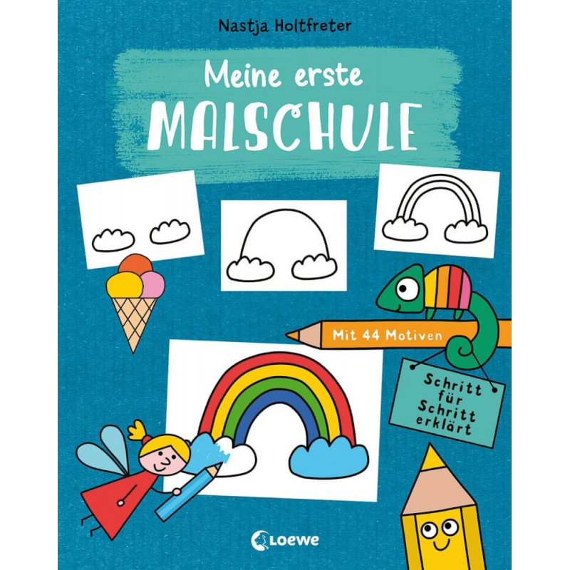 Meine erste Malschule-Schritt für Schritt Meine erste Malschule-Schritt für Schritt