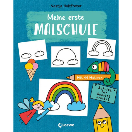 Meine erste Malschule-Schritt für Schritt Meine erste Malschule-Schritt für Schritt
