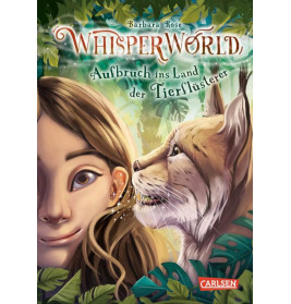 Ein Luchs flüstert einem lächelnden Mädchen im Wald auf dem Cover von WhisperWorld von Barbara Rose zu.