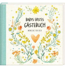 Babys erstes Gästebuch - Wünsche für dich