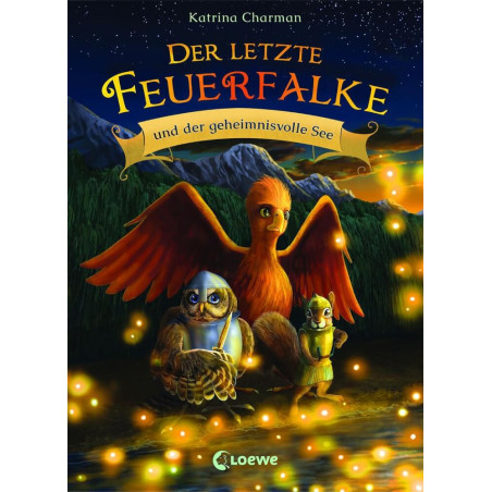 Der letzte Feuerfalke 4 Geheimnisvoller See