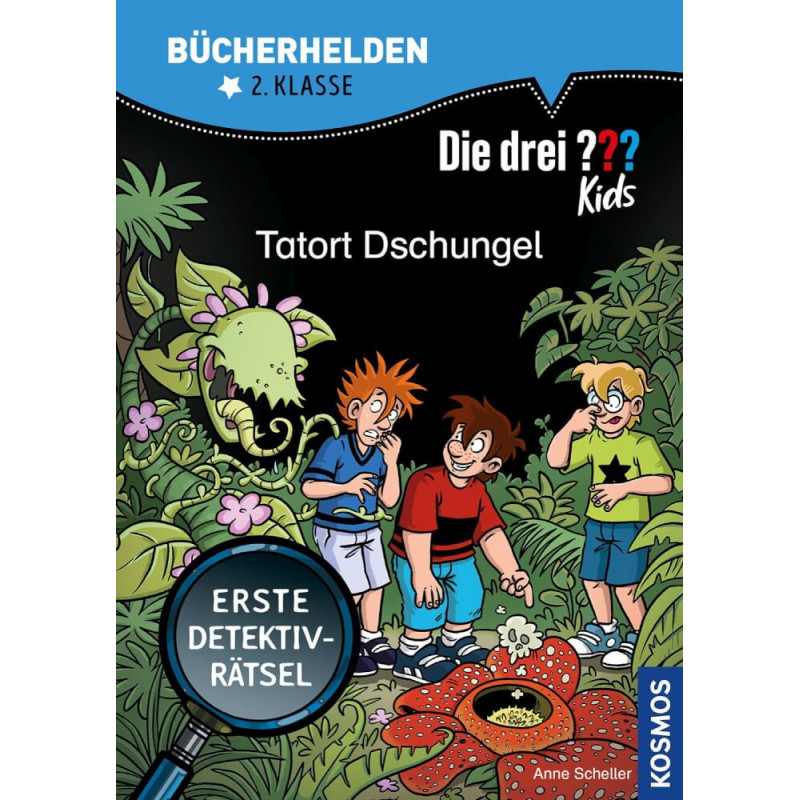 Bücherhelden 2.Kl. Die drei ??? Kids Tatort Dschungel Bücherhelden 2.Kl. Die drei ??? Kids Tatort Dschungel
