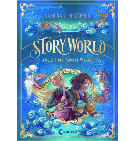 StoryWorld (Band 1) - Amulett der Tausend Wasser
