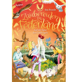 Zaubereulen in Federland – Auf der Spur des Goldvogels (3)