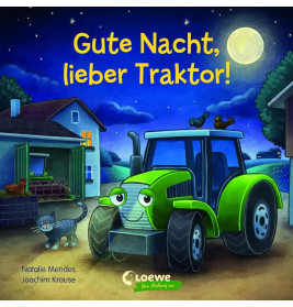 Gute Nacht, lieber Traktor!