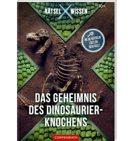 Rätsel X Wissen: Das Geheimnis des Dinosaurier-Knochens