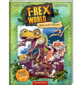 T-Rex World (Leseanfänger/Bd.1) - Bitte nicht fressen!