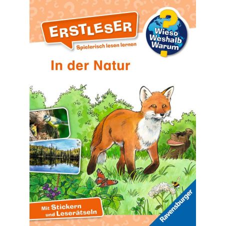 Wieso? Weshalb? Warum? Erstleser, Band 10: In der Natur Wieso? Weshalb? Warum? Erstleser, Band 10: In der Natur