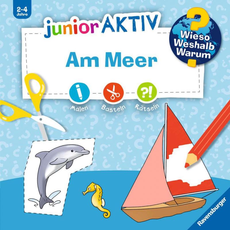 Wieso? Weshalb? Warum? junior AKTIV: Am Meer