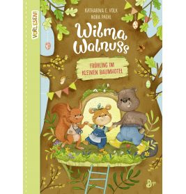 Wilma Walnuss02 - Frühling im kleinen Baumhaus