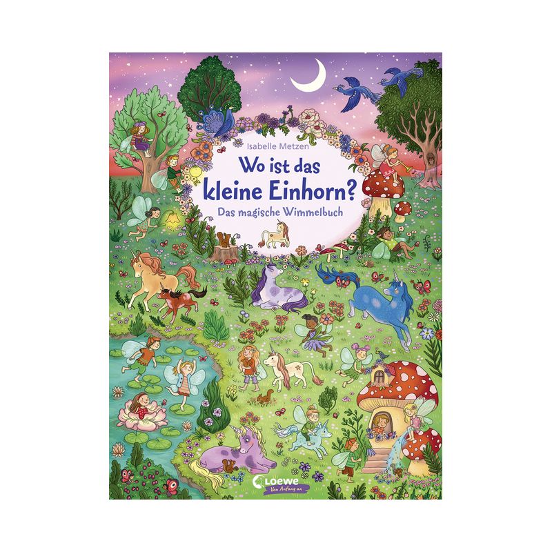Buntes Buchcover mit Einhörnern, Feen, Tieren und Natur unter Halbmond. Deutscher Titel.