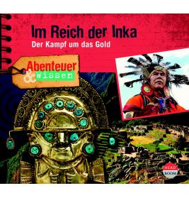 CD Abenteuer & Wissen -Im Reich der Inka