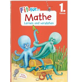 Tessloff Fit für Mathe 1. Klasse. Lernen und verstehen