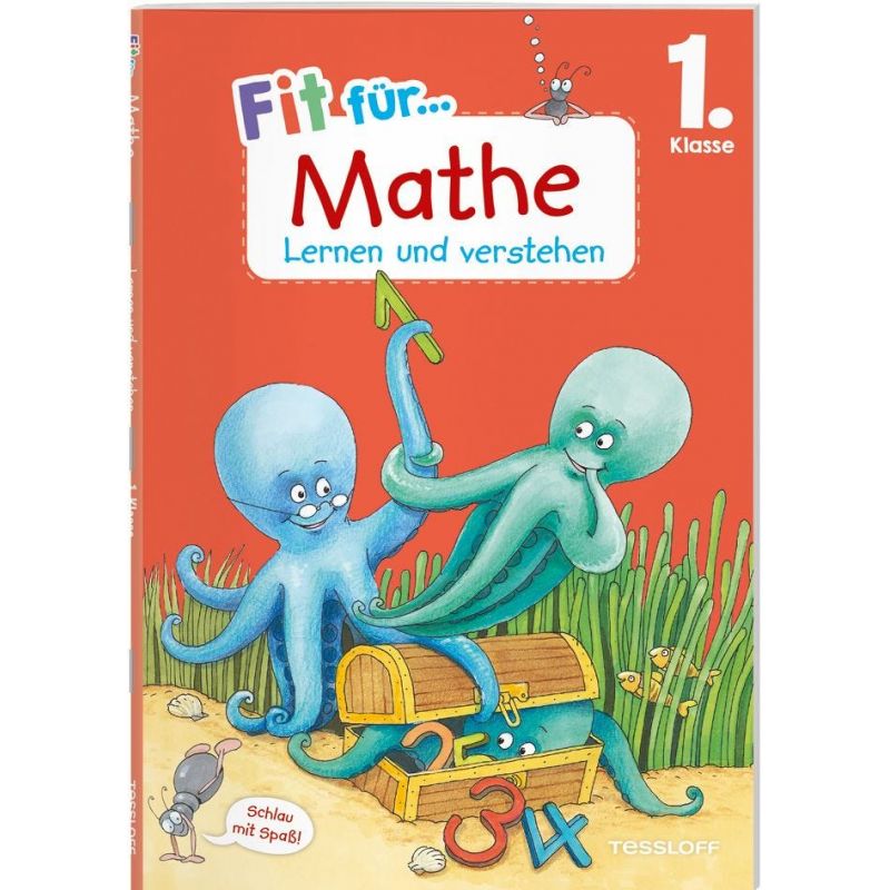 Tessloff Fit für Mathe 1. Klasse. Lernen und verstehen Tessloff Fit für Mathe 1. Klasse. Lernen und verstehen