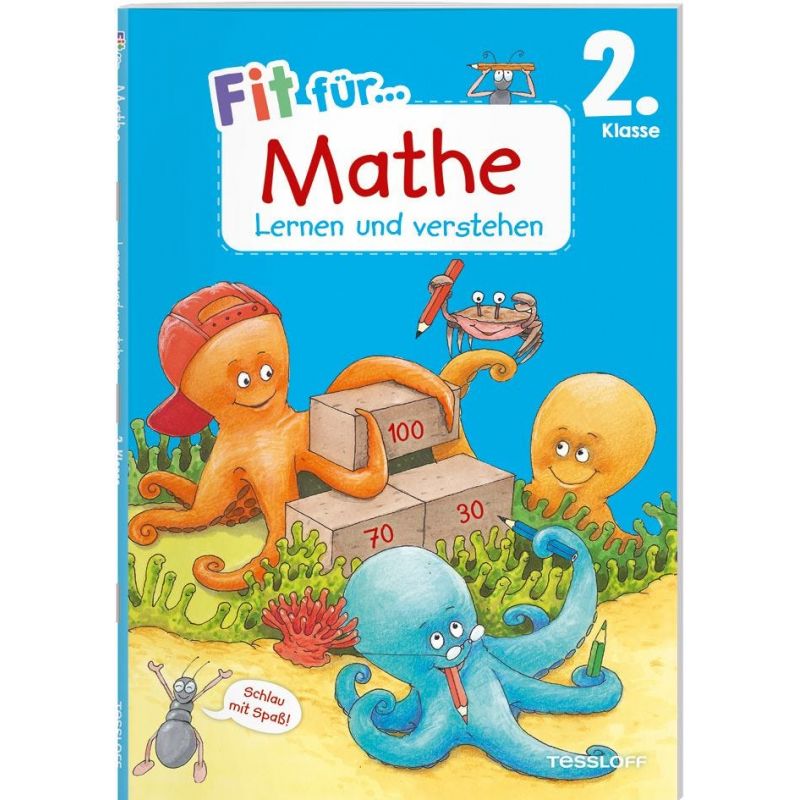 Tessloff Fit für Mathe 2. Klasse. Lernen und verstehen Tessloff Fit für Mathe 2. Klasse. Lernen und verstehen