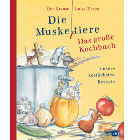 Die Muskeltiere - Das große Kochbuch für Kinder ab 8 Jahren.