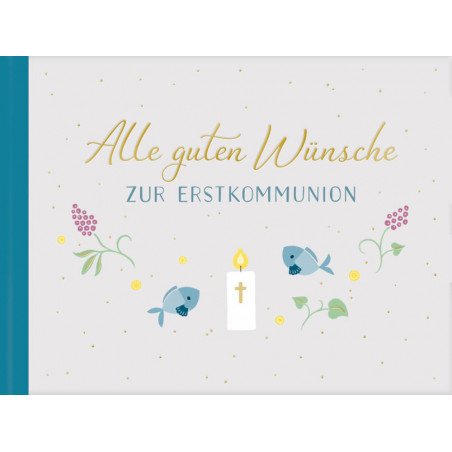 Geldkuvert-Geschenkbuch+C766: Alle guten Wünsche zur Erstkommunion