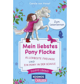 Pony Flocke Doppelband – Enthält die Bände: Allerbeste Freunde / Ein Pony in der Schule