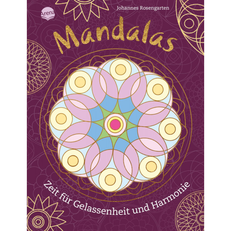 Mandalas – Zeit für Gelassenheit und Harmonie