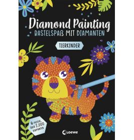 Bunter Diamond-Art-Tiger mit Blumen und Stift, Titel: Diamant-Malerei Bastelspaß mit Diamanten.