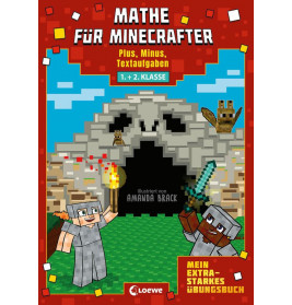 Mathe für Minecrafter - Mein extrastarkes Übungsbuch