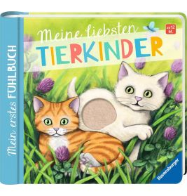 Mein erstes Fühlbuch: Meine liebsten Tierkinder