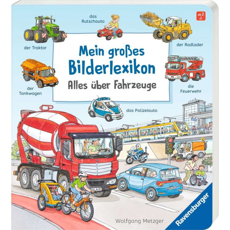 Mein großes Bilderlexikon: Alles über Fahrzeuge