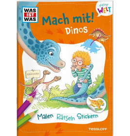 Tessloff WAS IST WAS Meine Welt Mach mit! Dinos